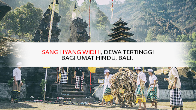 Sang Hyang Widhi, Dewa Tertinggi Bagi Umat Hindu, Bali.