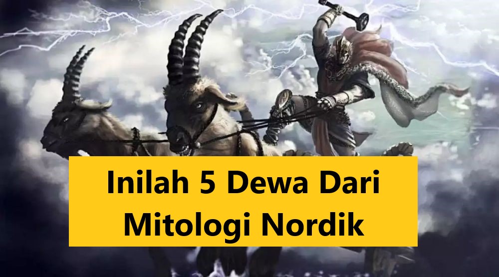 Inilah 5 Dewa Dari Mitologi Nordik