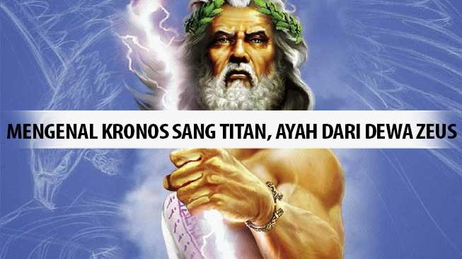 Mengenal Kronos Sang Titan, Ayah dari Dewa Zeus